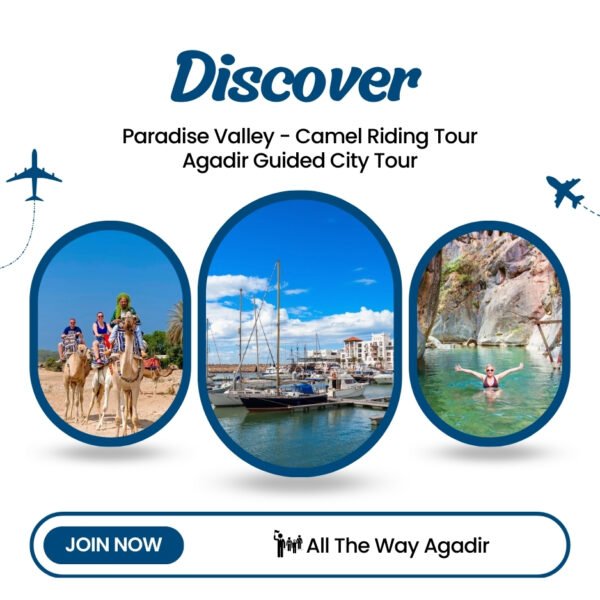 paradise valley camel riding tour agadir guided tour